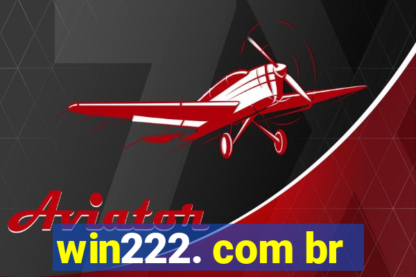 win222. com br